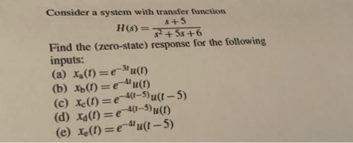 Solved Consider a system with transfer function | Chegg.com
