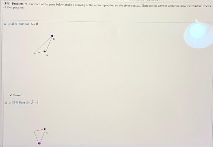 2A−B+4C(5\%) Problem 7: For each of the parts below, | Chegg.com