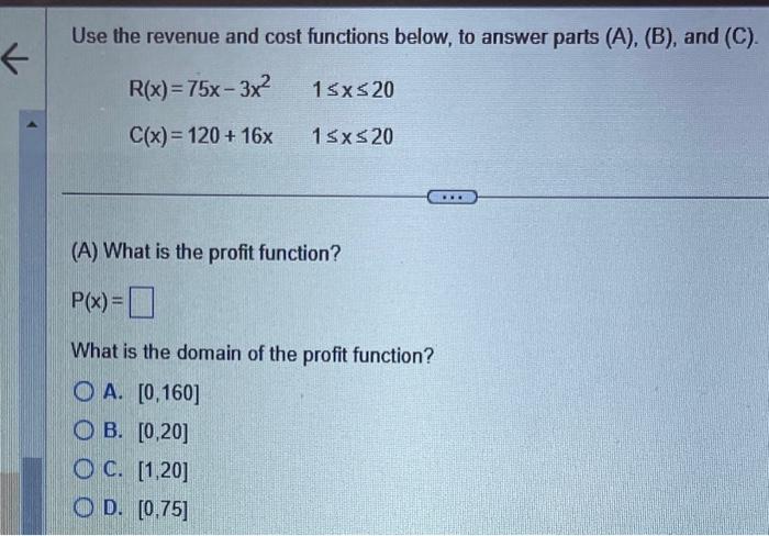 Solved Use the revenue and cost functions below, to answer | Chegg.com