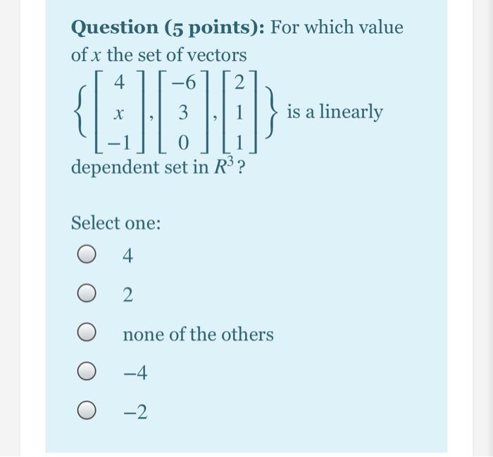 Solved Question (5 points): Which of the following sets is a | Chegg.com