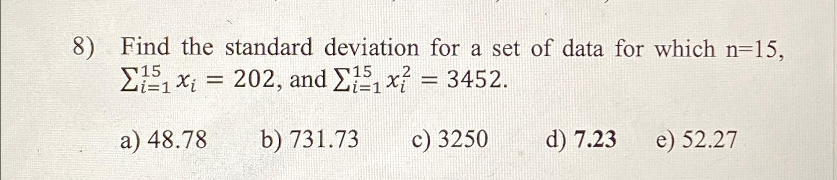 Solved Find the standard deviation for a set of data for | Chegg.com