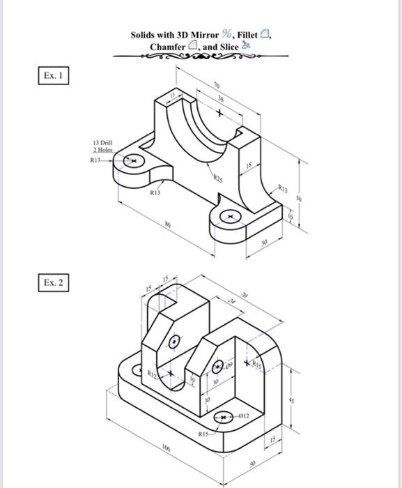 Solved Solids with 3D Mirror \%, Fillet Θ, Chamfer , and | Chegg.com