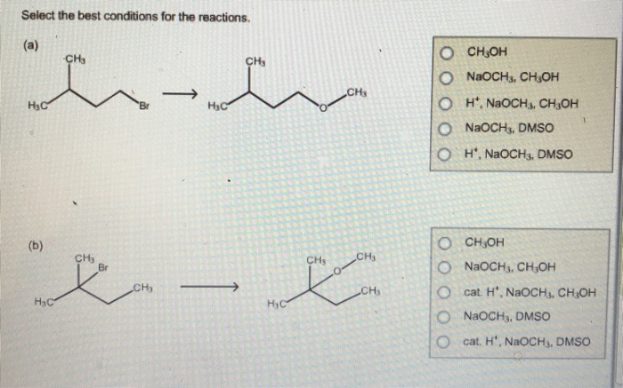 Naoch Solved Select the best conditions for the reactions. (a) о | Chegg.com