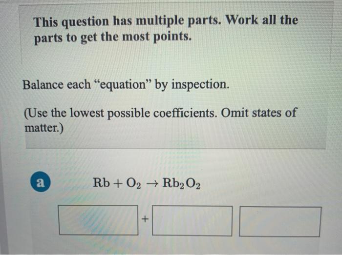 Solved This question has multiple parts. Work all the parts | Chegg.com