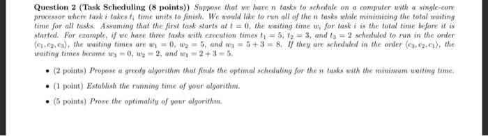 Solved Question 2 (Task Scheduling (8 Points)) Suppose That | Chegg.com