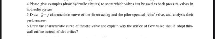 Solved 4 Please give examples (draw hydraulic circuits) to | Chegg.com