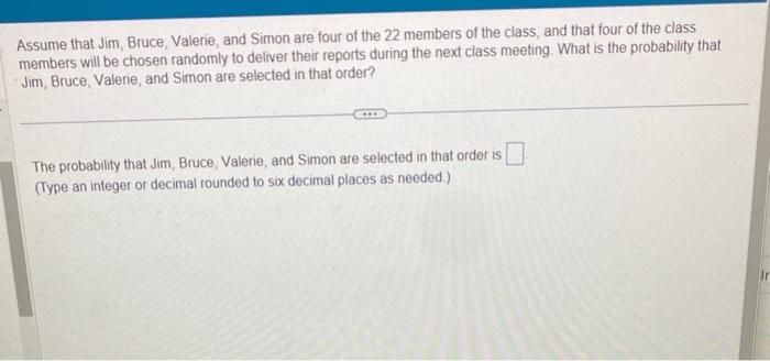 Solved Assume that Jim, Bruce, Valerie, and Simon are four | Chegg.com