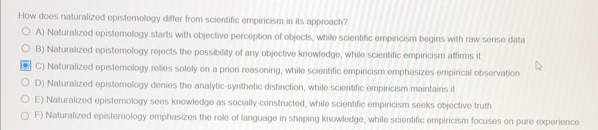 Solved How does naturalized epistemology differ from