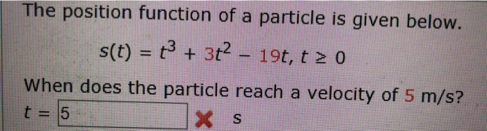 Solved The position function of a particle is given below. | Chegg.com