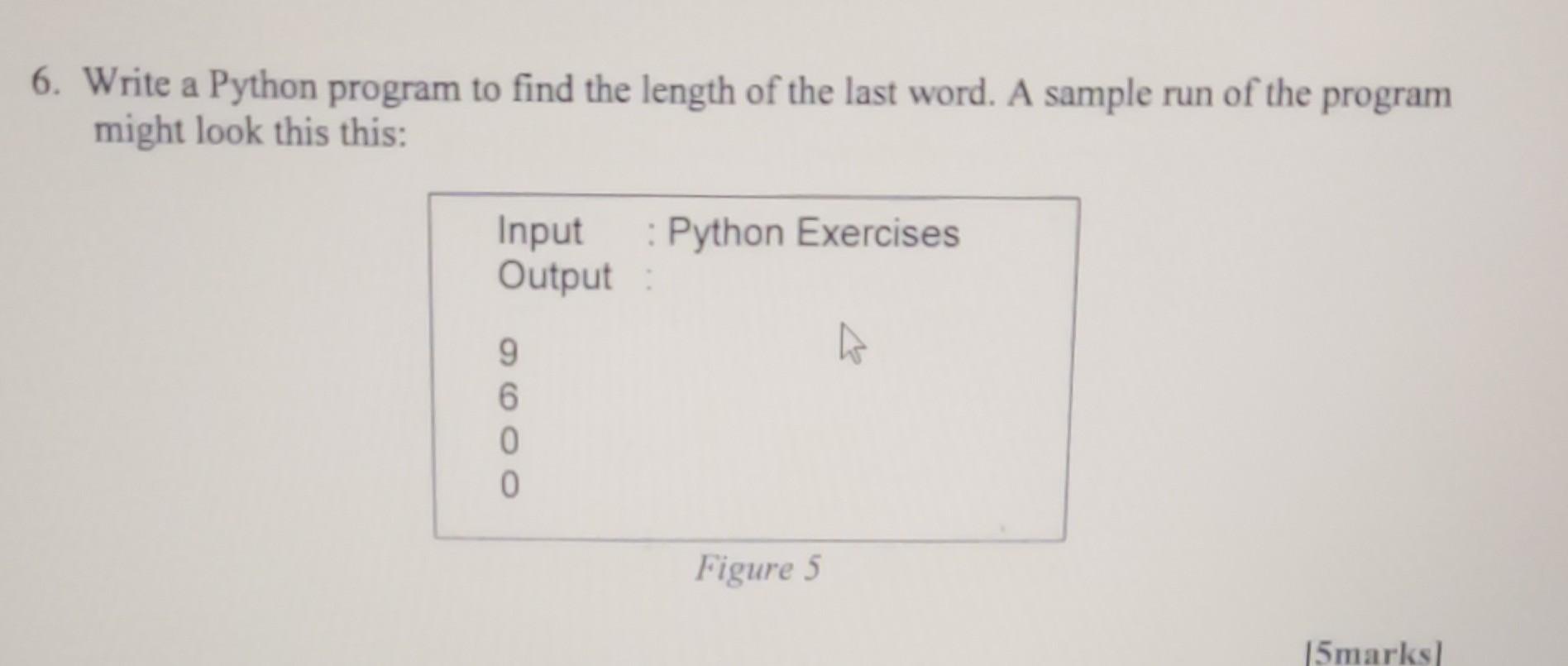 solved-6-write-a-python-program-to-find-the-length-of-the-chegg