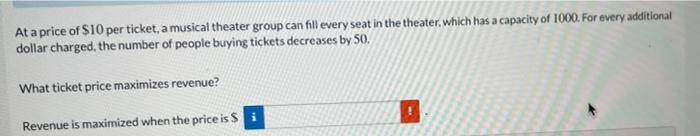 Solved At a price of $10 per ticket, a musical theater group | Chegg.com