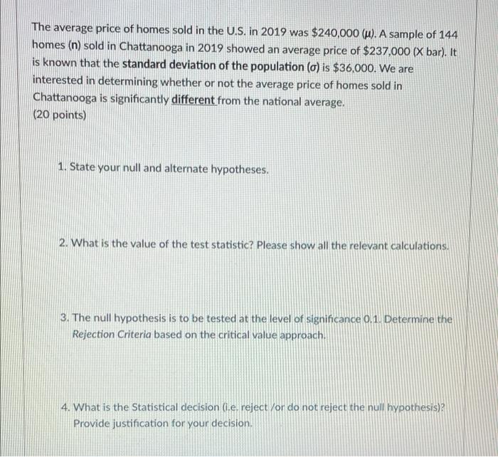 Solved The average price of homes sold in the U.S. in 2019
