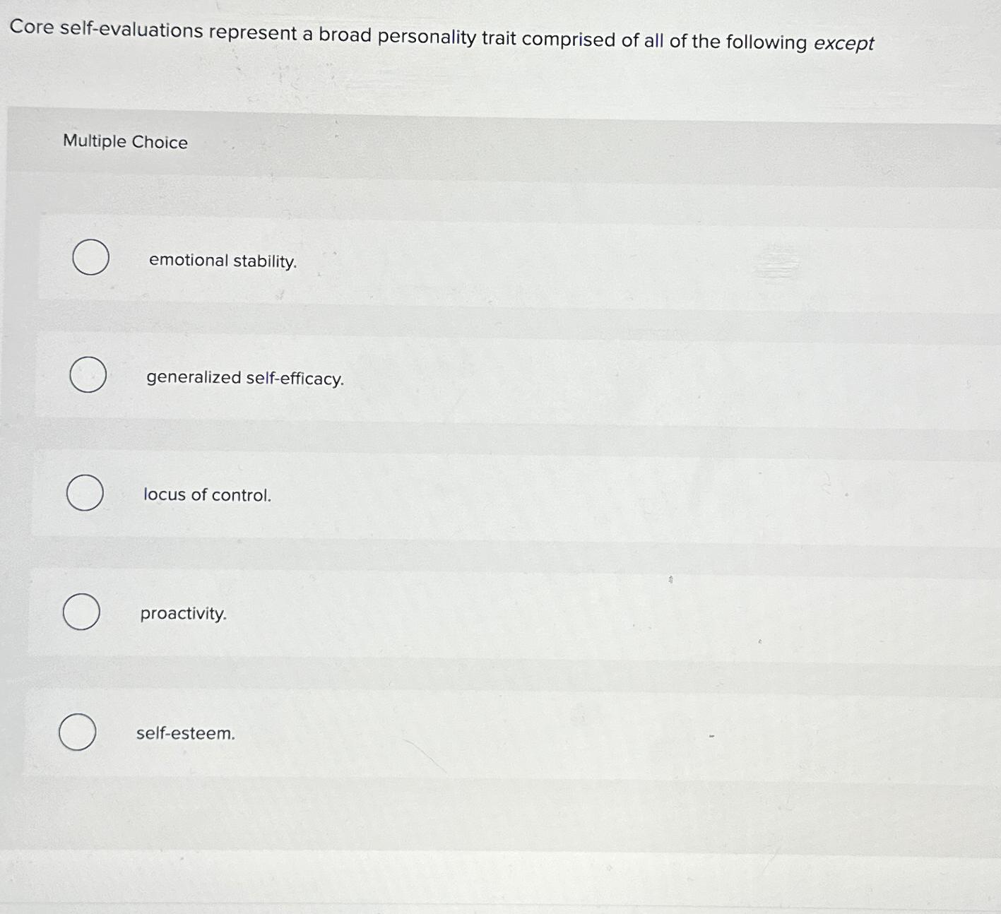 Solved Core self-evaluations represent a broad personality | Chegg.com