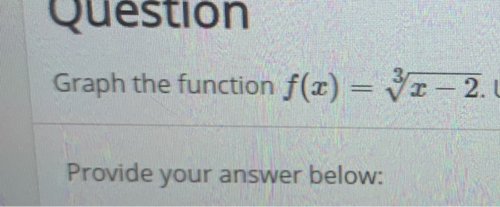 Solved Question Graph the function f(x) = 32- 31 - 2.4 | Chegg.com