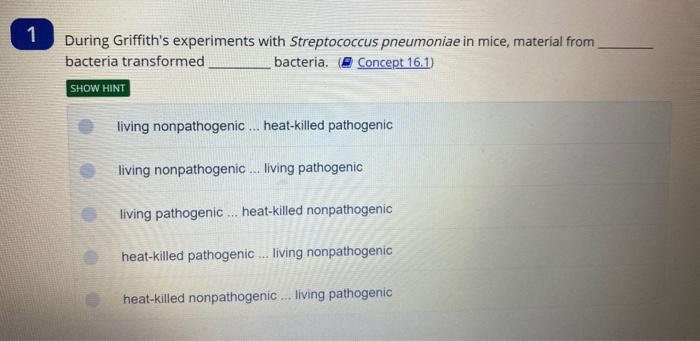 the purpose of griffith's experiments with streptococcus pneumoniae was to