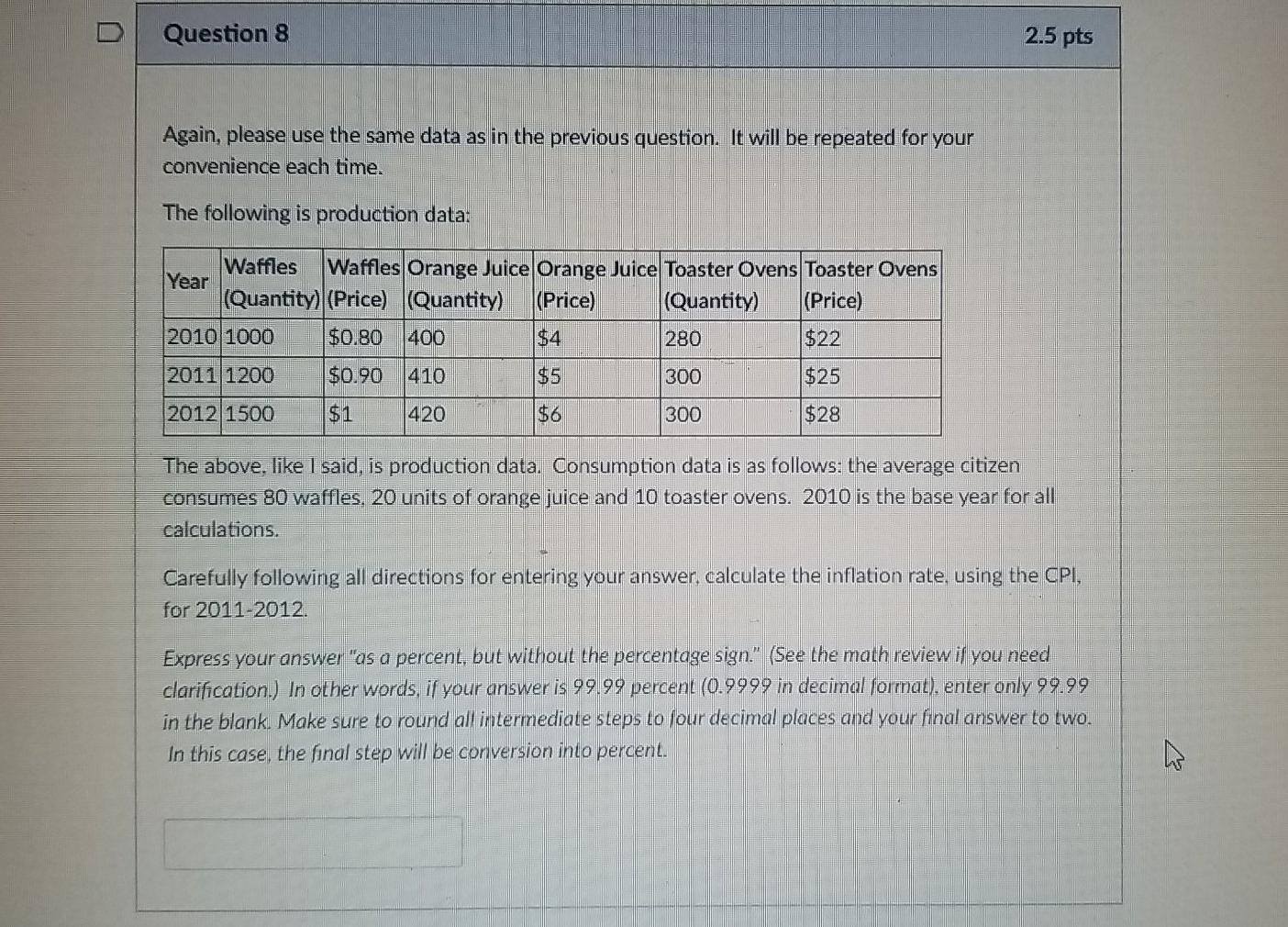 Solved U Question 8 2.5 pts Again, please use the same data | Chegg.com