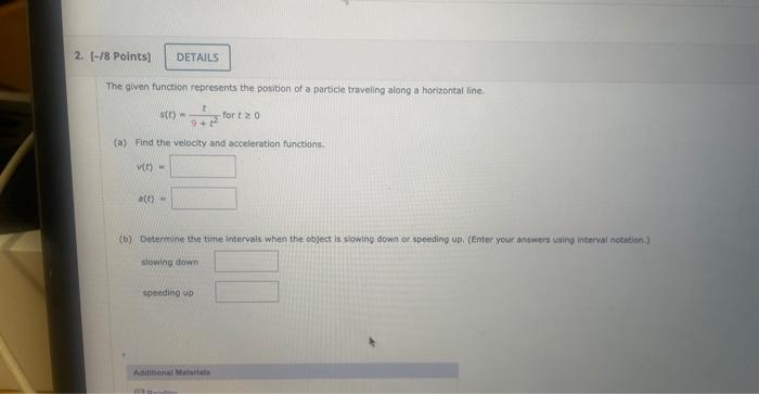 Solved The given function represents the position of a | Chegg.com