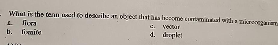 Solved What is the term used to describe an object that has | Chegg.com