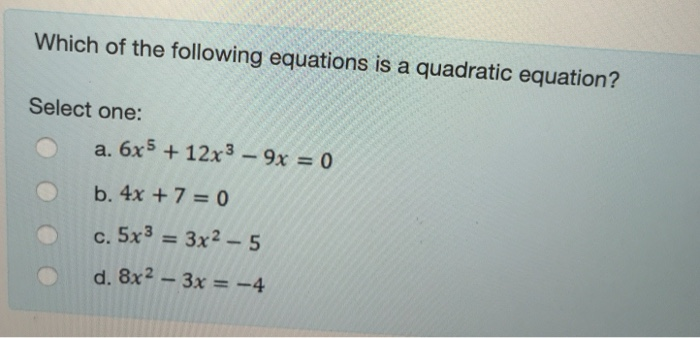 Which Of The Following Equations Is Quadratic