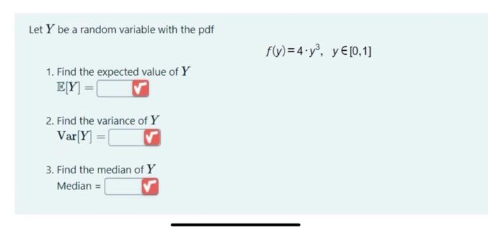 Solved Let Y be a random variable with the pdf fly)=4.yo, y | Chegg.com
