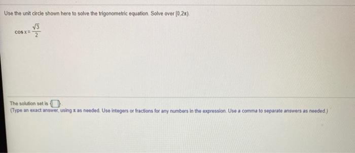 Solved Use the unit circle shown here to solve the | Chegg.com