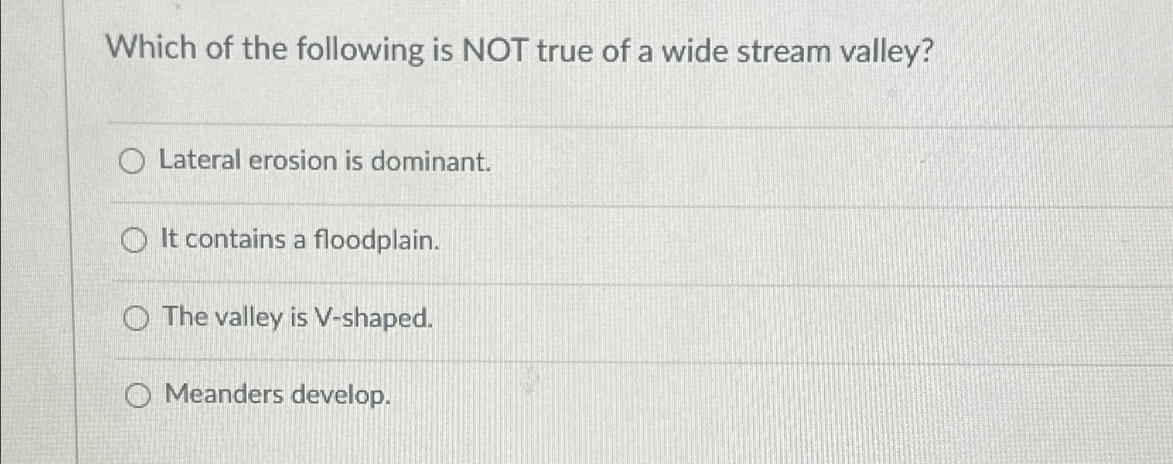 Solved Which of the following is NOT true of a wide stream