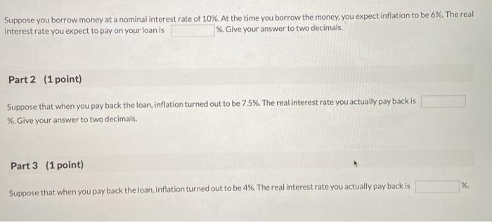 Solved Suppose You Borrow Money At A Nominal Interest Rate 7854