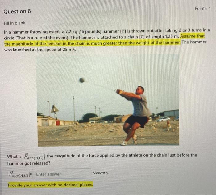 Solved Points 1 Question 8 Fill in blank In a hammer Chegg