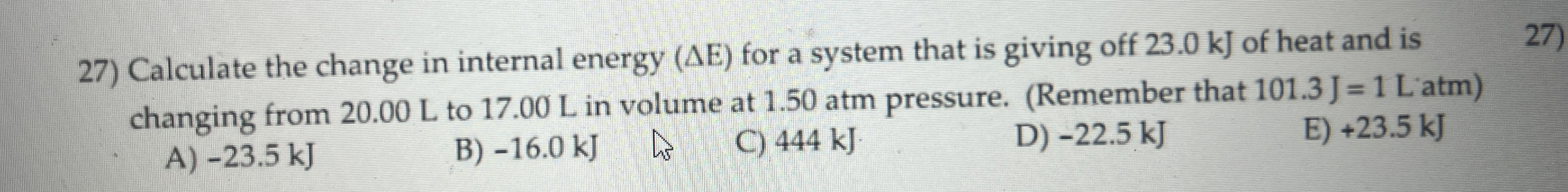 Solved Calculate the change in internal energy (ΔE) ﻿for a | Chegg.com