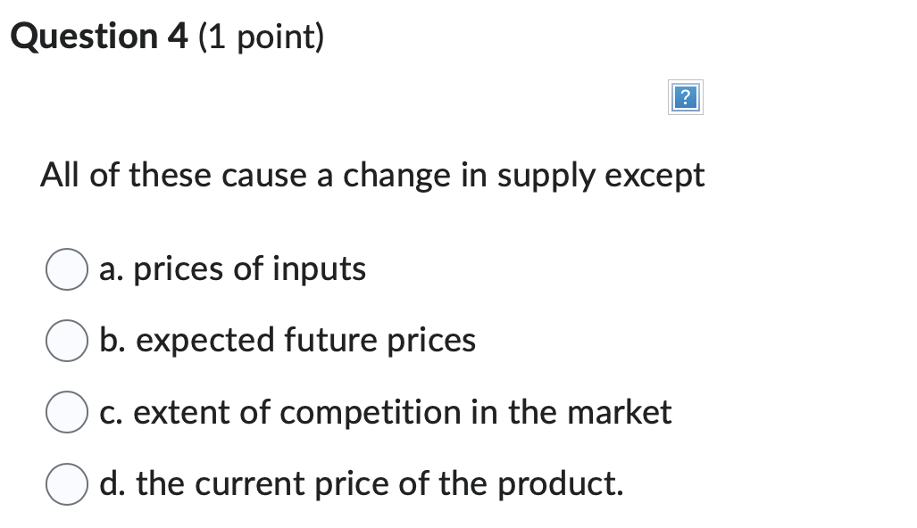 Solved Question 4 (1 ﻿point)All of these cause a change in | Chegg.com
