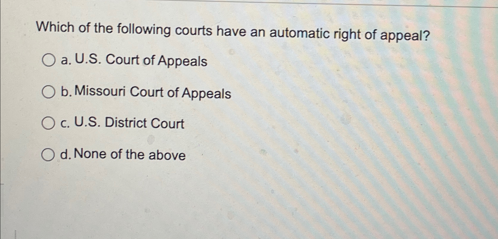 Solved Which Of The Following Courts Have An Automatic Right | Chegg.com