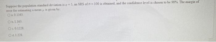 Solved Suppose the population standard deviation is o * 5, | Chegg.com