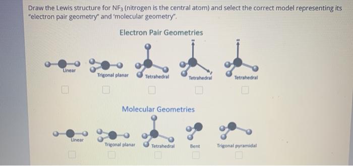 Solved Draw The Lewis Structure For Nf3 Nitrogen Is The Chegg Com