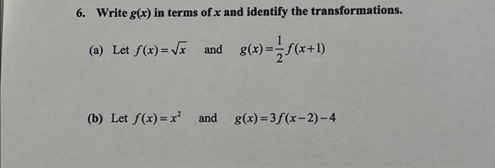 Solved 6. Write g(x) in terms of x and identify the | Chegg.com