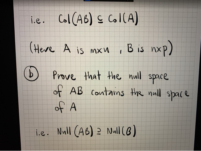 Solved 2 Given Matrices A And B A Prove That The Column S Chegg Com