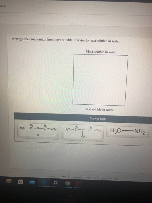 Solved Arrange the compounds from most soluble in water to