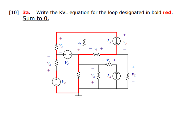 [10] 3a. ﻿Write the KVL equation for the loop | Chegg.com
