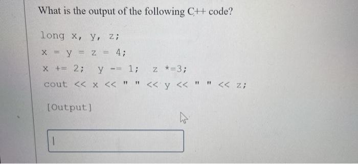Solved What is the output of the following C# code? long x, | Chegg.com