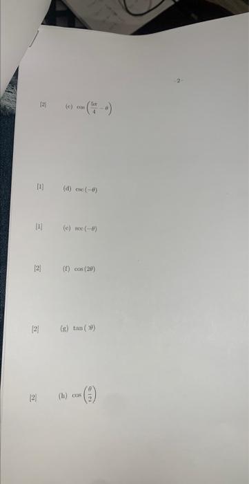 \( \sin \left(\frac{\sin }{4}-\theta\right) \) \( \operatorname{coc}(-\theta) \) \( \sec (-\theta) \) \( \cos \left(\frac{\th