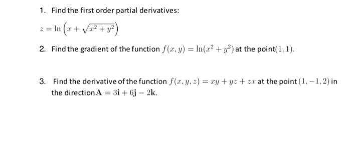 Solved 1. Find the first order partial derivatives: | Chegg.com