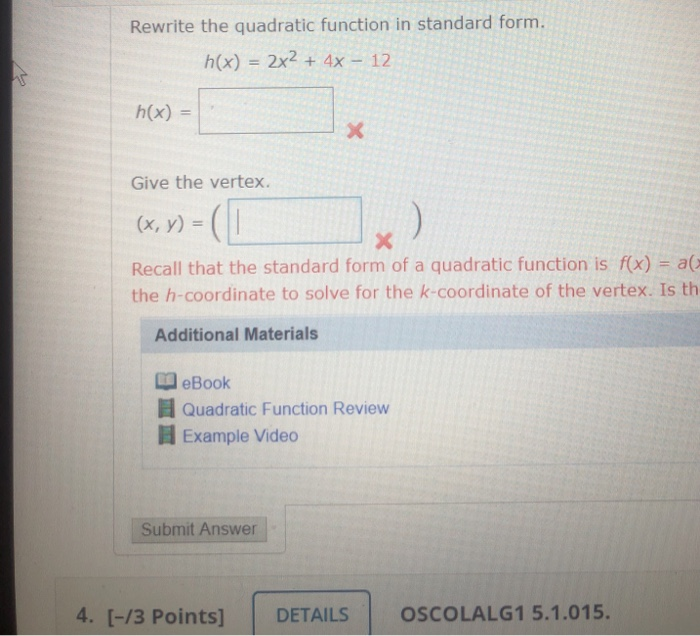 Solved Rewrite the quadratic function in standard form. h(x) | Chegg.com