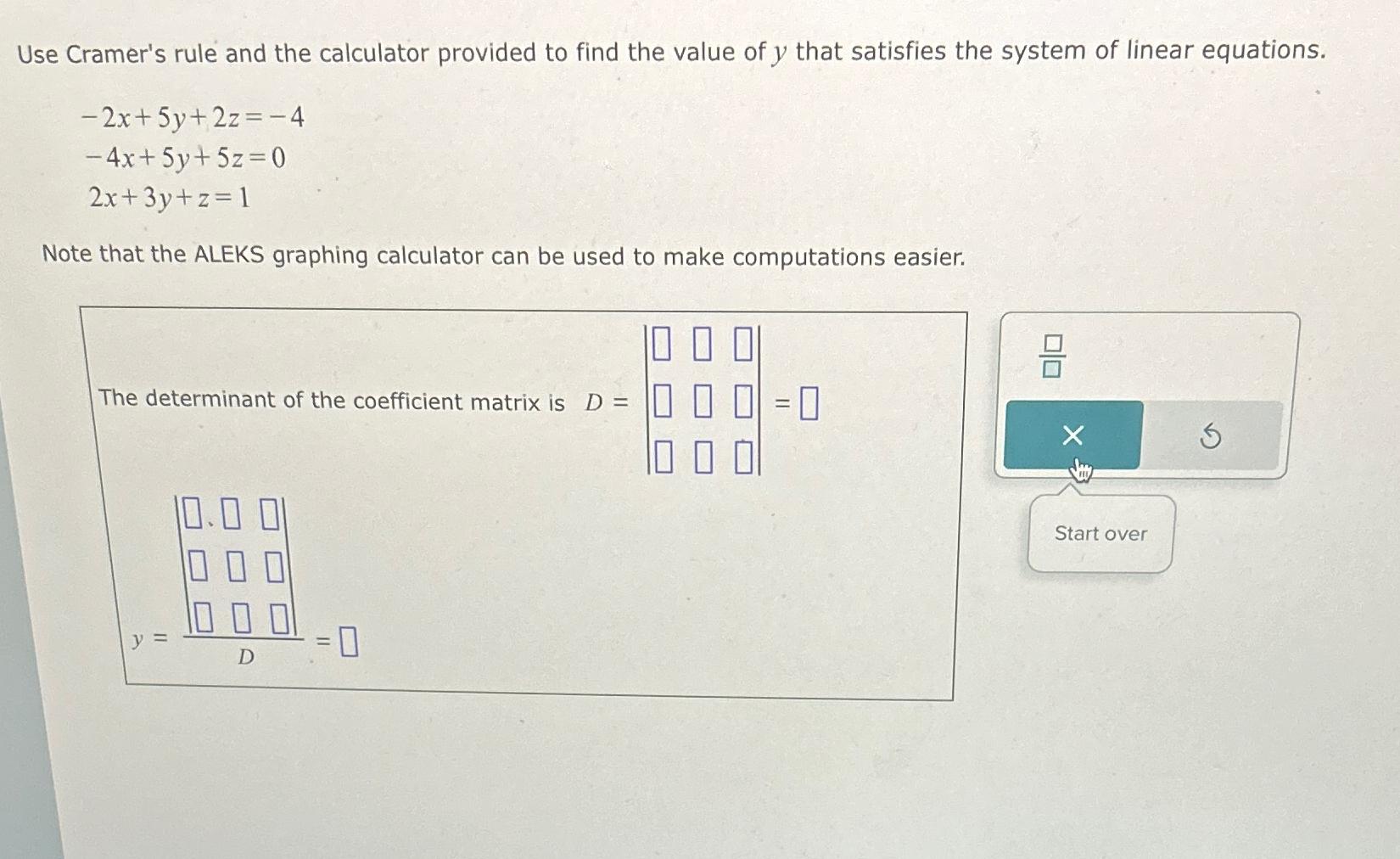 Solved Use Cramer's rule and the calculator provided to find
