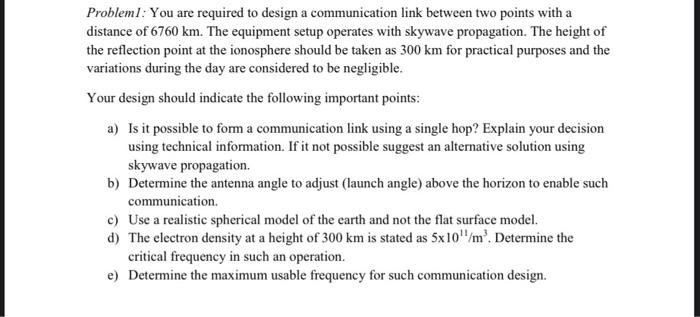Solved Problem 1: You are required to design a communication | Chegg.com