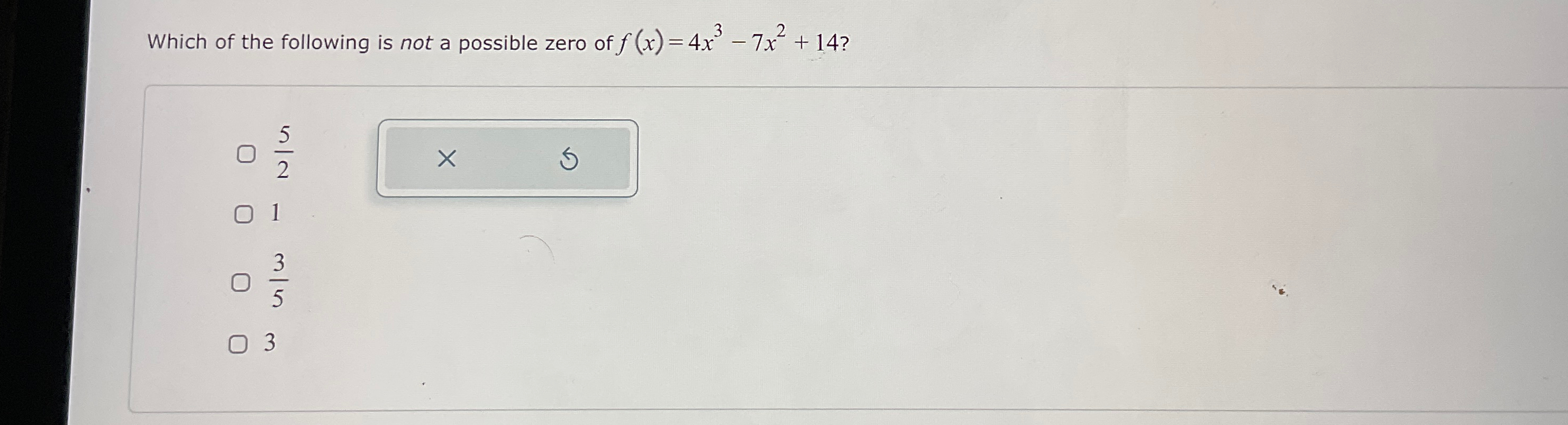 Solved Which of the following is not a possible zero of | Chegg.com