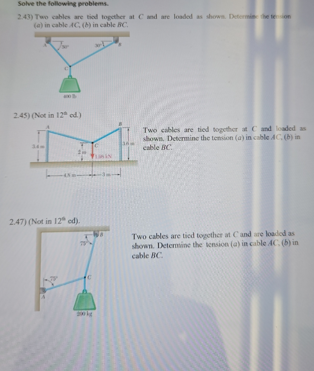 Solved Solve the following problems.2.43) ﻿Two cables are | Chegg.com