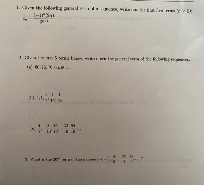 Solved 1. Given the following general term of a sequence, | Chegg.com