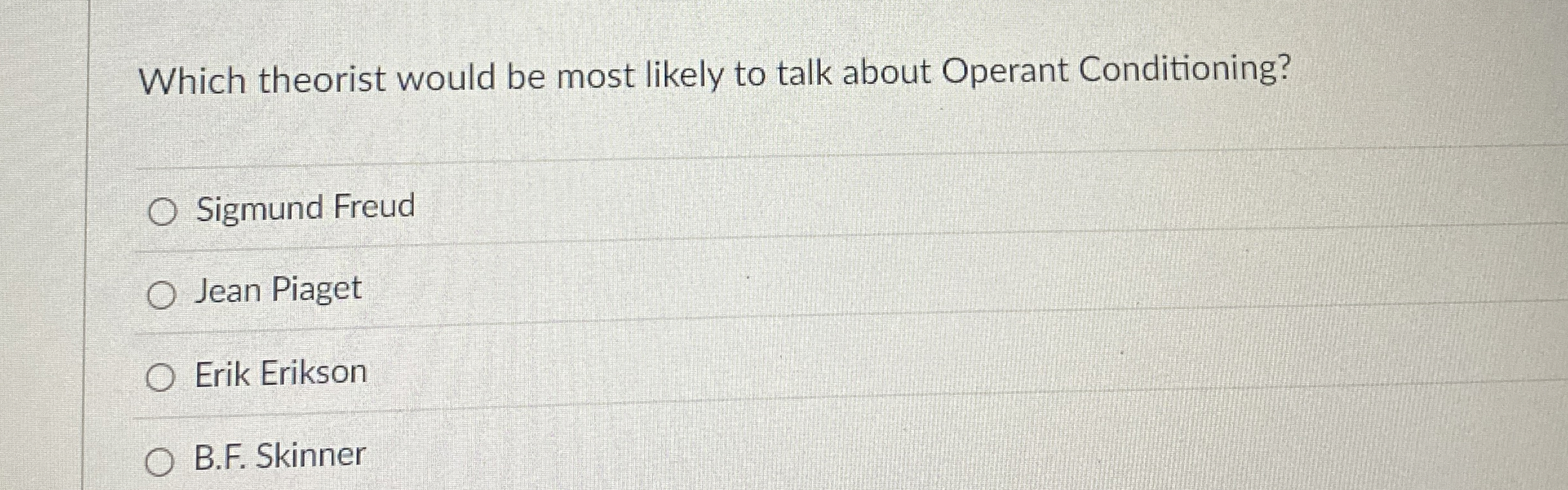 Solved Which theorist would be most likely to talk about