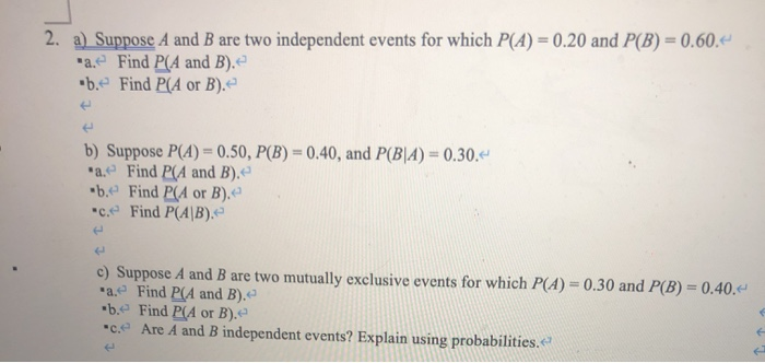 Solved 2. A) Suppose A And B Are Two Independent Events For | Chegg.com