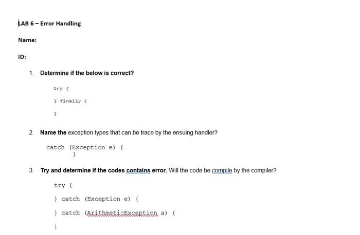 Solved LAB 6 - Error Handling Name: ID: 1. Determine if the | Chegg.com