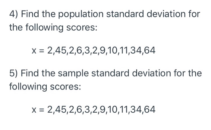Solved 4) Find the population standard deviation for the | Chegg.com